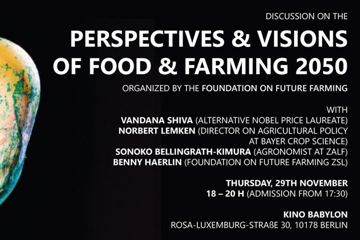 Invitation to the panel discussion at 29.11.2018: Perspectives on the panel: Food & Farming 2050| Source: © “SEED: The Untold Story”.