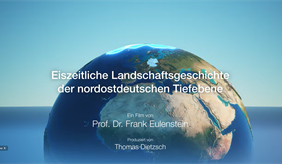 Film: Wie Eiszeiten unsere heutigen Agrarlandschaften geprägt haben