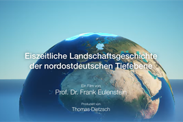 Film: Wie Eiszeiten unsere heutigen Agrarlandschaften geprägt haben