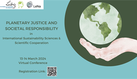 Virtual conference on Planetary Justice and Societal Responsibility in International Sustainability Sciences